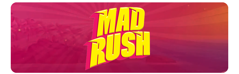 Mad Rush